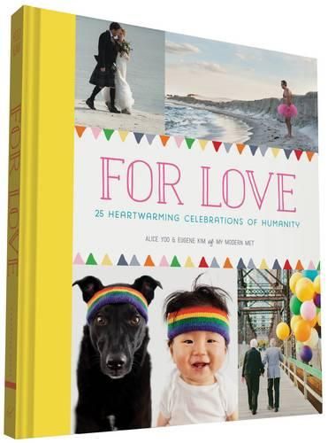 Cover image for For Love: 25 Heartwarming Celebrations of Humanity