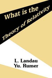 Cover image for What is the Theory of Relativity