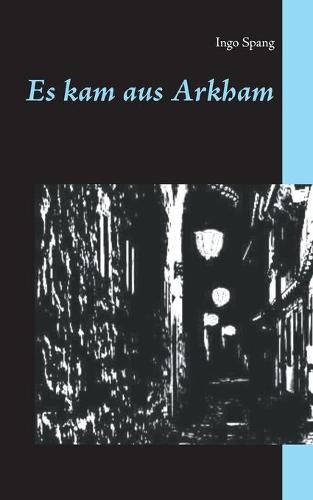 Cover image for Es kam aus Arkham