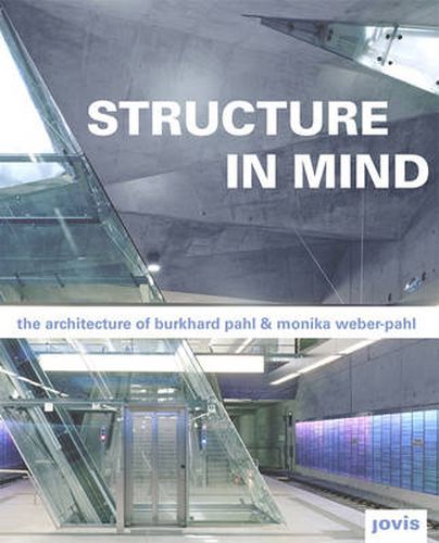 Cover image for Structure in Mind: Die Architektur von Burkhard Pahl und Monika Weber-Pahl