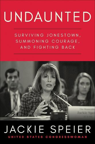 Cover image for Undaunted: Surviving Jonestown, Summoning Courage, and Fighting Back