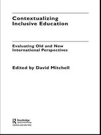 Cover image for Contextualizing Inclusive Education: Evaluating Old and New International Paradigms