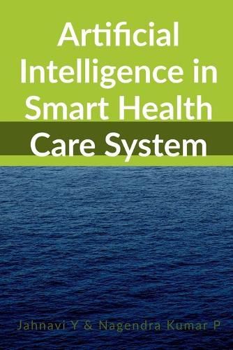 Cover image for Artificial Intelligence in Smart Health Care System