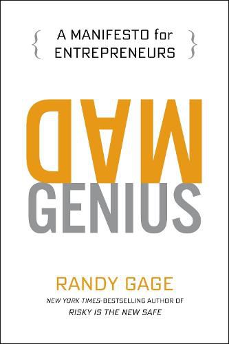 Mad Genius: A Manifesto for Entrepreneurs