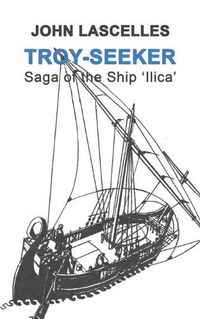 Cover image for Troy-Seeker: Saga of the Ship 'ilica