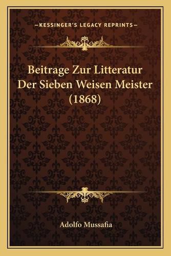 Beitrage Zur Litteratur Der Sieben Weisen Meister (1868)