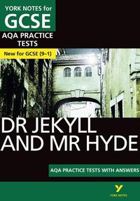 Cover image for Dr Jekyll and Mr Hyde PRACTICE TESTS: York Notes for GCSE (9-1): - the best way to practise and feel ready for 2022 and 2023 assessments and exams
