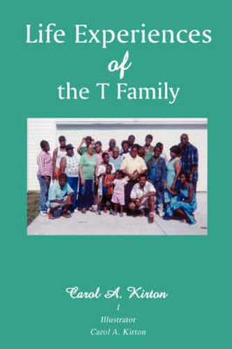 Cover image for Life Experiences of the T Family