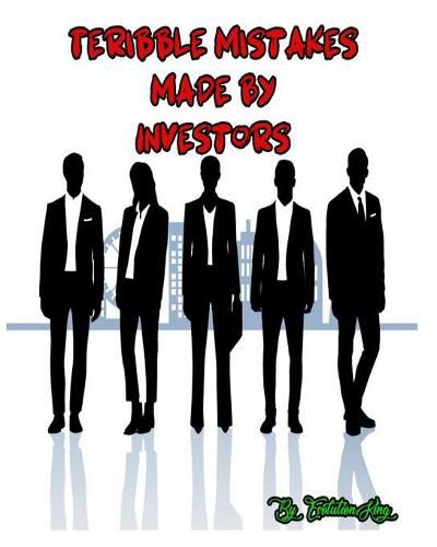 Cover image for Terrible Mistake Made by Investors