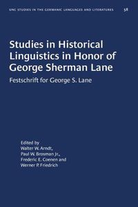 Cover image for Studies in Historical Linguistics in Honor of George Sherman Lane: Festschrift for George S. Lane