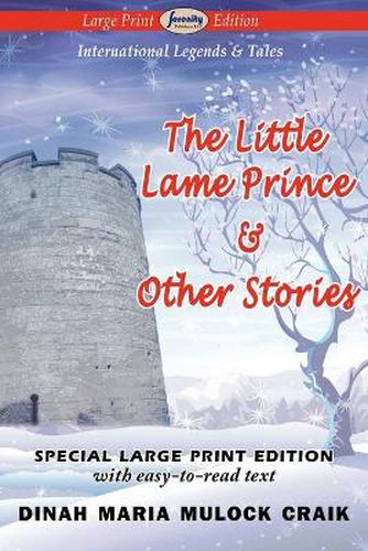 Cover image for The Little Lame Prince & Other Stories (Large Print Edition)