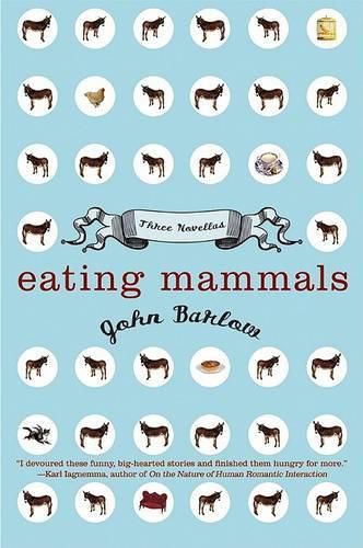 Cover image for Eating Mammals: Three Novellas