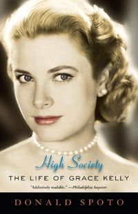Cover image for High Society: The Life of Grace Kelly