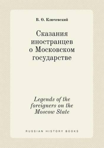 Cover image for Legends of the foreigners on the Moscow State