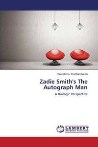 Cover image for Zadie Smith's The Autograph Man