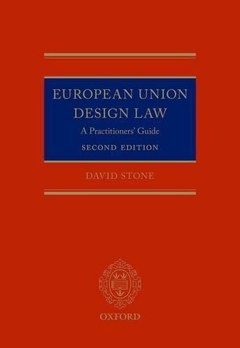 European Union Design Law: A Practitioners' Guide