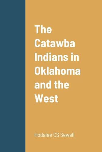 Cover image for The Catawba Indians in Oklahoma and the West