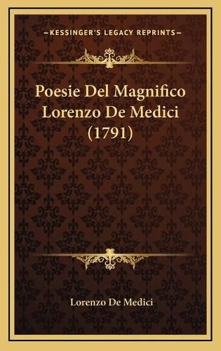 Cover image for Poesie del Magnifico Lorenzo de Medici (1791)