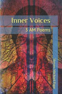 Cover image for Inner Voices: 3 AM Poems