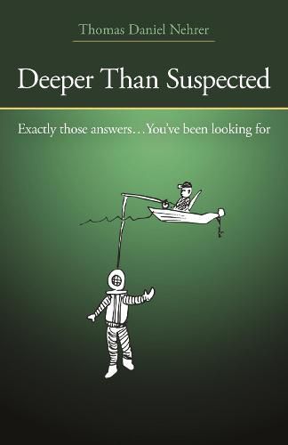 Cover image for Deeper Than Suspected - Exactly those answers... You"ve been looking for