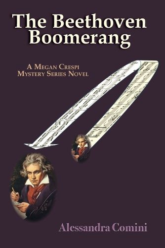 Cover image for The Beethoven Boomerang: A Megan Crespi Mystery Series Novel