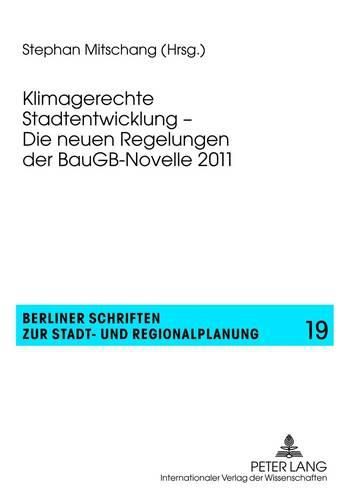 Cover image for Klimagerechte Stadtentwicklung - Die Neuen Regelungen Der Baugb-Novelle 2011