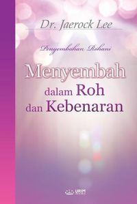 Cover image for Menyembah dalam Roh dan Kebenaran