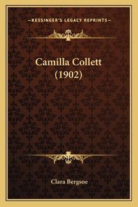 Cover image for Camilla Collett (1902)