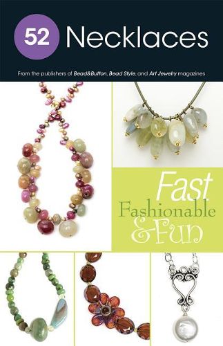 Cover image for 52 Necklaces: Fast Fashionable & Fun