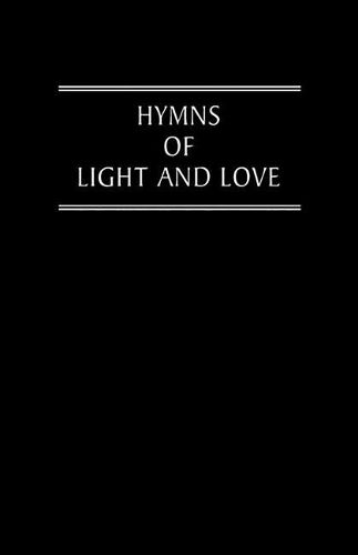 Cover image for Hymns of Light and Love Words Ed