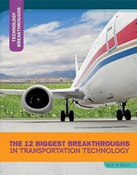 Cover image for The 12 Biggest Breakthroughs in Transportation Technology