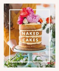 Cover image for Naked Cakes ( Us Edition): Simply Beautiful Handmade Creations