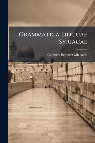 Cover image for Grammatica Linguae Syriacae