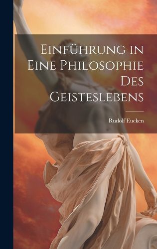 Cover image for Einfuehrung in Eine Philosophie des Geisteslebens