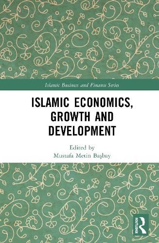 Cover image for Islamic Economics, Growth and Development