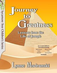 Cover image for Journey to Greatness: Lessons from the Life of Joseph