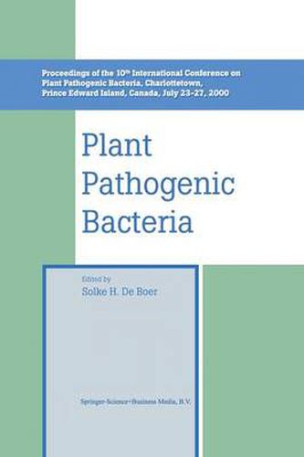 Cover image for Plant Pathogenic Bacteria: Proceedings of the 10th International Conference on Plant Pathogenic Bacteria, Charlottetown, Prince Edward Island, Canada, July 23-27, 2000