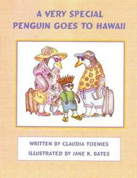Cover image for A Very Special Penguin Goes to Hawaii