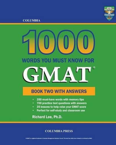 Cover image for Columbia 1000 Words You Must Know for GMAT: Book Two with Answers