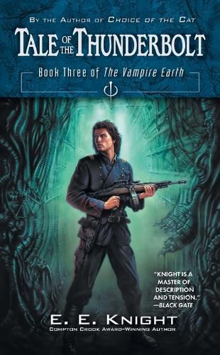 Cover image for Tale of the Thunderbolt: Book Three of The Vampire Earth