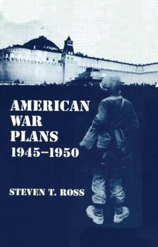 Cover image for American War Plans 1945-1950