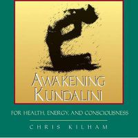 Cover image for Awakening Kundalini for Health, Energy and Consciousness: For Health Energy and Consciousness