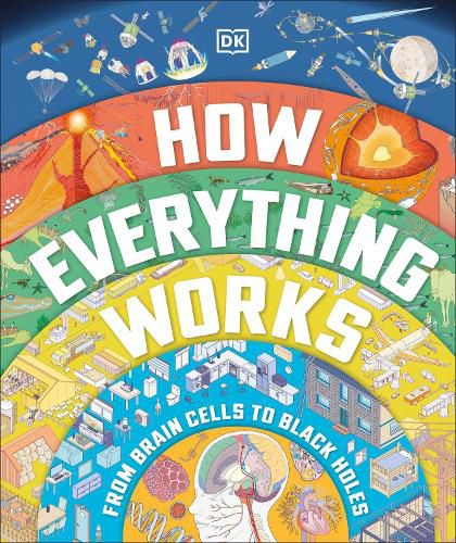 Cover image for How Everything Works: From Brain Cells to Black Holes