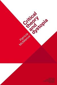 Cover image for Critical Theory and Dystopia