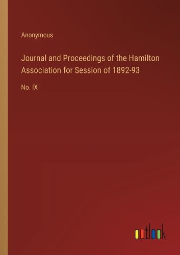 Cover image for Journal and Proceedings of the Hamilton Association for Session of 1892-93