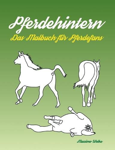 Cover image for Pferdehintern - Das Malbuch fur Pferdefans