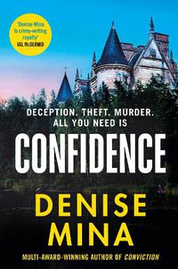 Cover image for Confidence: A brand new escapist thriller from the award-winning author of Conviction