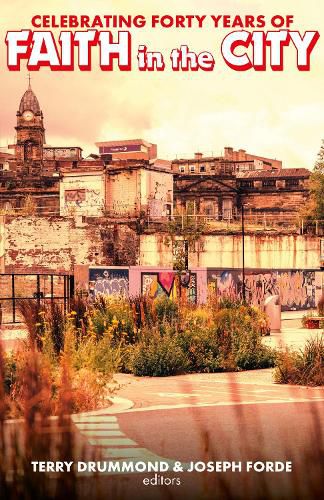 Cover image for Celebrating Forty Years of Faith in the City