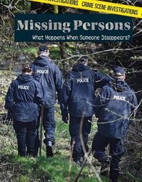 Cover image for Missing Persons: What Happens When Someone Disappears?