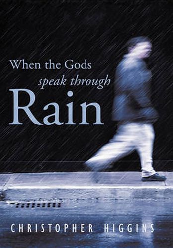 Cover image for When the Gods Speak Through Rain